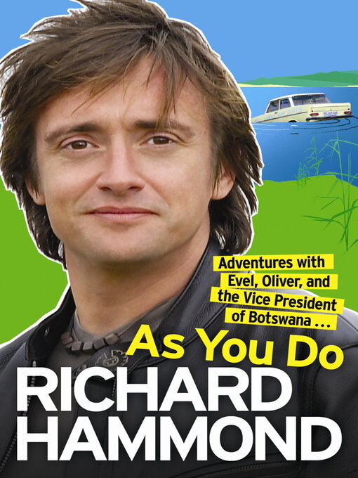 As You Do (eBook): Adventures With Evel, Oliver, and The Vice-President Of Botswana